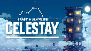 CELESTAY Craft&Slowlife Free Download PC Game