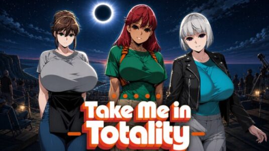 Take Me in Totality Free Download PC Game